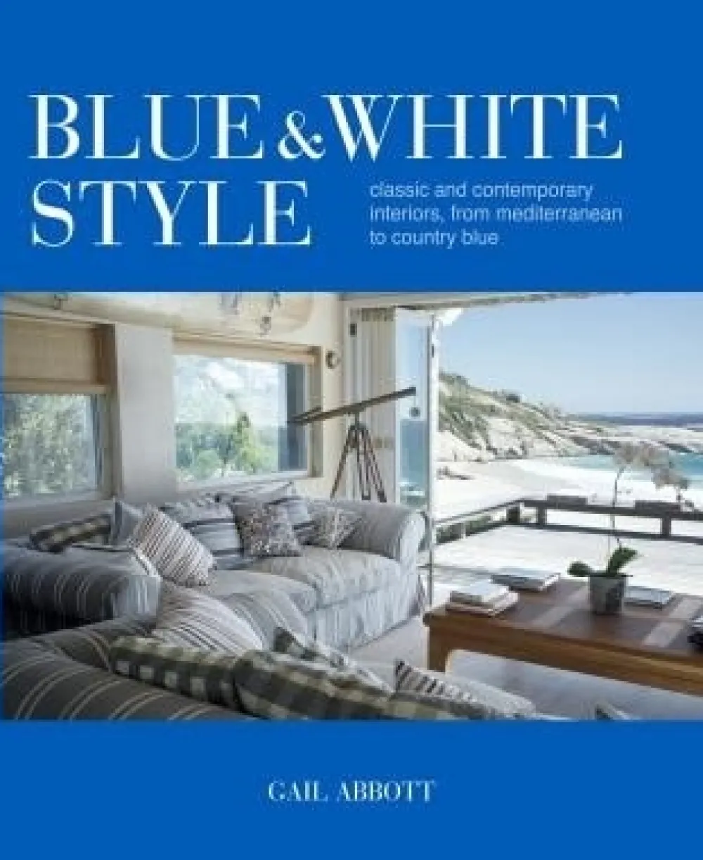 Books|Blue & White Style: Classic & Contemporary Interiors, from Mediterranean to Country Blue
