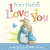 Peter Rabbit|Peter Rabbit, I Love You Board Book with Peekaboo Mirror