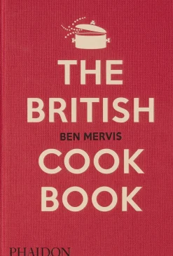 Books|The British Cookbook: Authentic Home Cooking Recipes from England, Wales, Scotland, & Northern Ireland