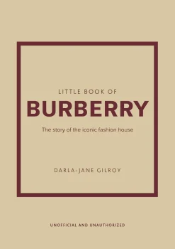 Books|The Little Book of Burberry: The Story of the Iconic Fashion House